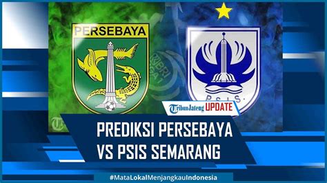 prediksi persebaya vs psis